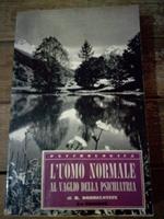L' Uomo Normale Al Vaglio Della Psichiatria