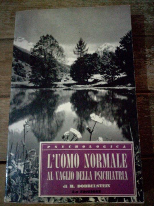 L' Uomo Normale Al Vaglio Della Psichiatria - copertina