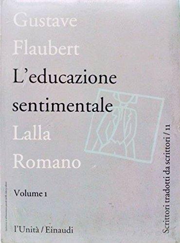 L' educazione sentimentale - volume primo traduzione di Lalla Romano - copertina