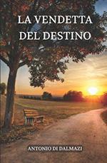 La Vendetta Del Destino
