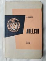 Adelchi: (Ediz. integrale con riferimenti storici e note dell'autore)