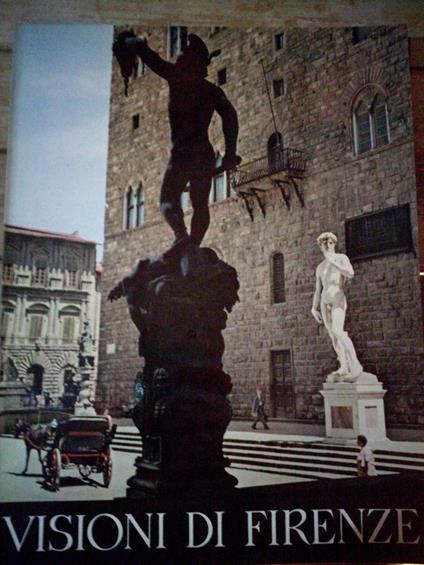 Visioni Di Firenze - Vision de Florence - Visiones de florencia - Bleelden uit Florence - copertina