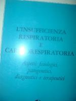 L' Insufficienza Respiratoria E Cardiorespiratoria- [Libro Di Testo] By Vari