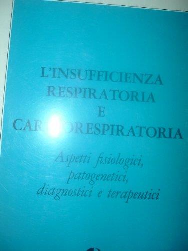 L' Insufficienza Respiratoria E Cardiorespiratoria- [Libro Di Testo] By Vari - copertina