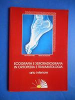 Ecografia E Xeroradiografia In Ortopedia E Traumatologia Arto Inferiore