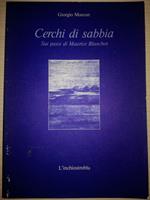 Cerchi di sabbia - sui passi di Maurice Blanchot