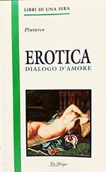 Erotica. Dialogo d'amore