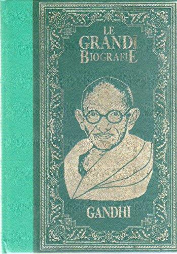Le Grandi Biografie Peruzzo La vita di Gandhi L'apostolo della pace che piegà² un impero - copertina