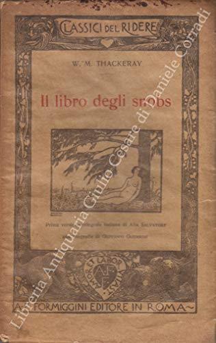 Il libro degli snobs. Prima versione integrale italiana di Ada Salvatore con litografie di Giovanni Guerrini - copertina