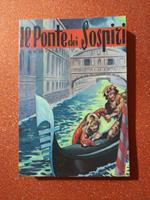 Il ponte dei sospiri - Prima Edizione