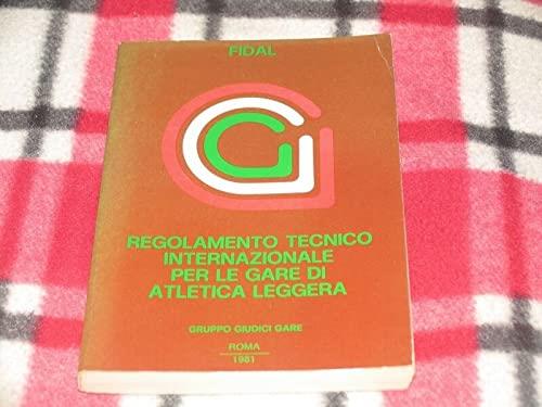 Regolamento Tecnico Internazionale Per Le Gare Di Atletica Leggera - copertina