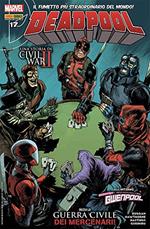 Deadpool Serie N.76 - Deadpool N.17 - Civil War Ii
