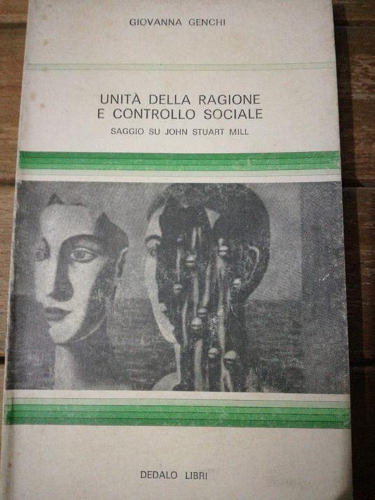 Unita" della ragione e controllo sociale saggio su john stuart mill - copertina