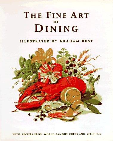 The Fine Art of Dining: With Recipes from World Famous Chefs and Kitchens by Fiona Gore Langton (1995-09-02) - copertina