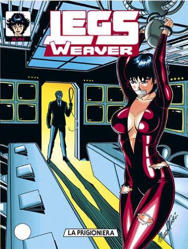Legs Weaver N.44 - La Prigioniera - copertina