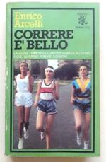 Correre È Bellola Guida Completa E Indispensabilesu Come Dove Quando Perchè Correre. Disegni Di Mario Uggeri Sperling Kupfer 1979