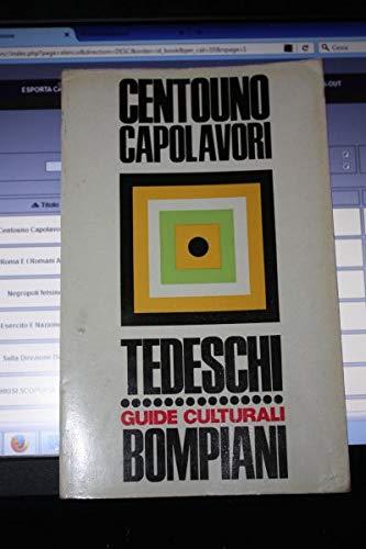 Centouno Capolavori Tedeschi Guide Culturali Bompiani 1966 - copertina
