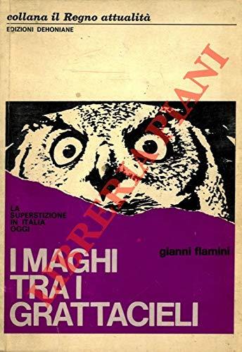I maghi tra i grattacieli - La superstizione in Italia oggi - copertina