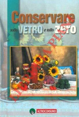 Conservare sotto vetro e sotto zero - copertina