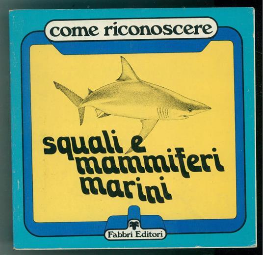 Come riconoscere squali e mammiferi marini 1980 - copertina