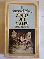 Avere Un Gatto - Come Conquistare Sua Maestà Il Felino 1975