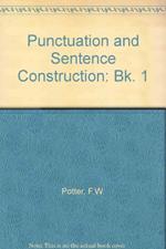Punctuation and Sentence Construction: Bk. 1