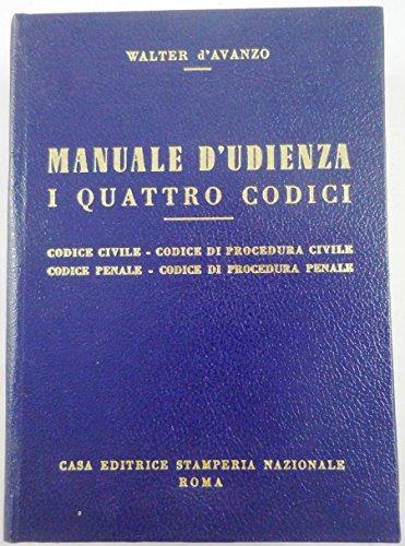 J 7067 Volume Manuale D'Udienza I Quattro Codici Di Walter D'Avanzo 1987 - copertina