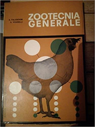 Falaschini A. - Vivarelli A. - Falaschini A.F. - ZOOTECNIA GENERALE. VOLUME III - copertina