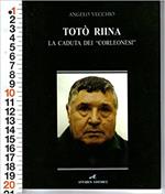 Totò Riina - La Caduta Dei Corleonesi