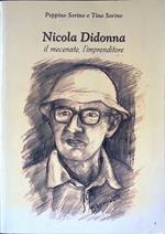 Nicola Didonna. Il mecenate, l'imprenditore