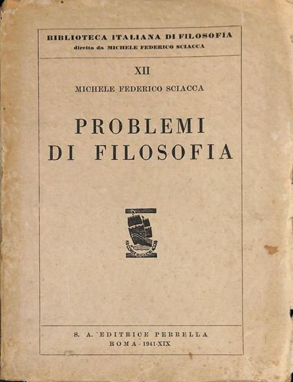 Problemi di filosofia - Michele Federico Sciacca - copertina
