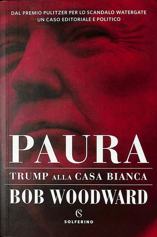 Paura. Trump alla Casa Bianca - Bob Woodward - copertina