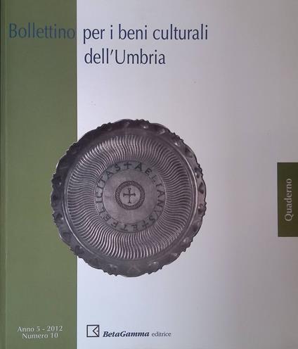 Bollettino per i beni culturali dell'Umbria. Quaderno. Anno 5, numero 10, 2012. Aurea Umbria. Una regione dell'Impero nell'era di Costantino - copertina