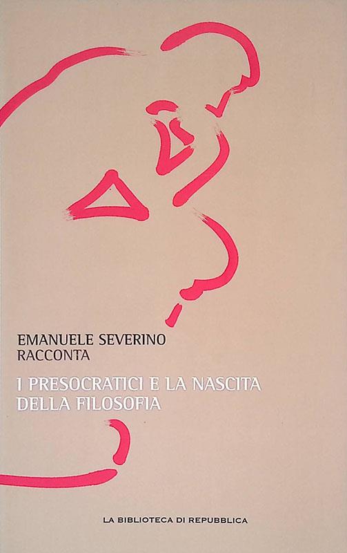 I presocratici e la nascita della filosofia