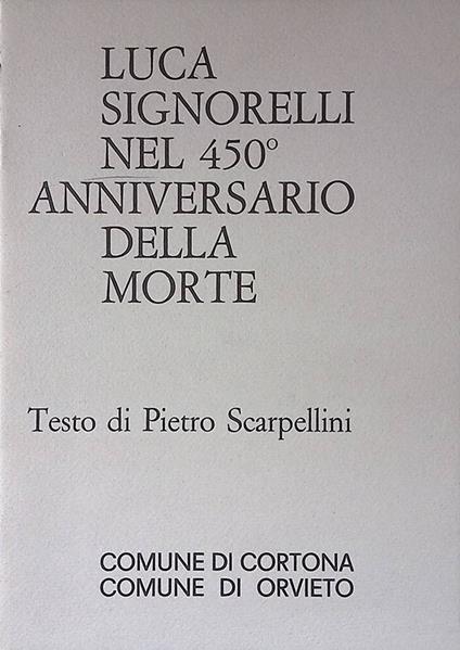 Luca Signorelli nel 450a anniversario della morte - Pietro Scarpellini - copertina
