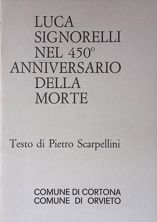 Luca Signorelli nel 450a anniversario della morte - Pietro Scarpellini - copertina