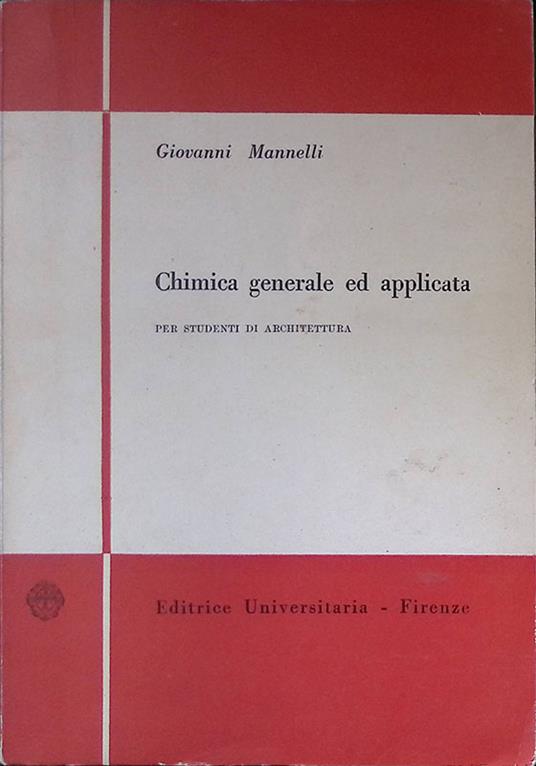 Chimica generale ed applicata. Per studenti di architettura - copertina