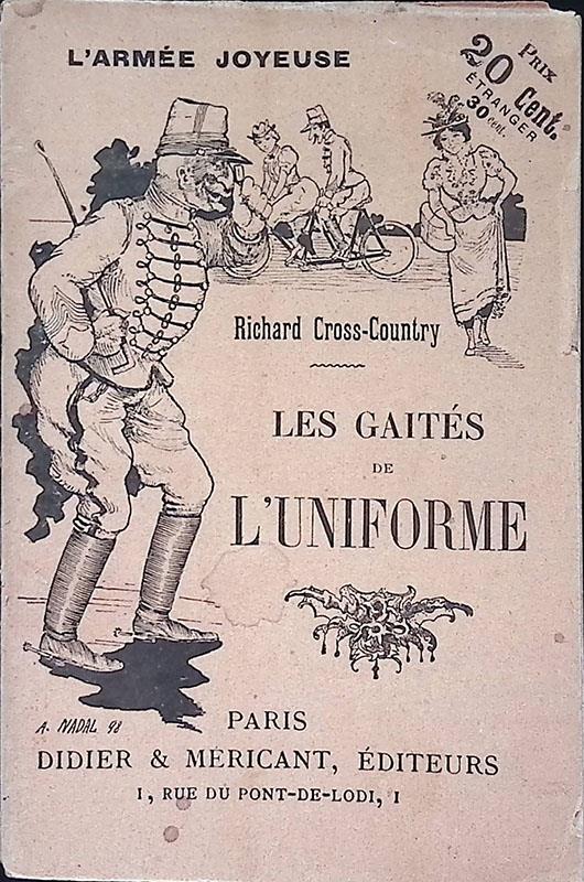 Les gaites de l'uniforme. L'armee joyeuse