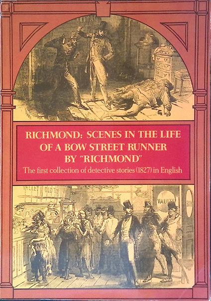Richmond. Scenes in the life of a bow street runner, drawn up from his private memoranda - copertina