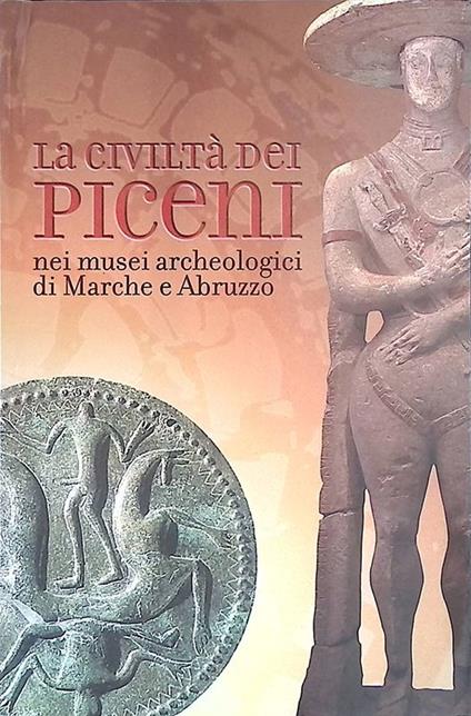 La civiltà dei Piceni nei musei archeologici di Marche e Abruzzo - copertina