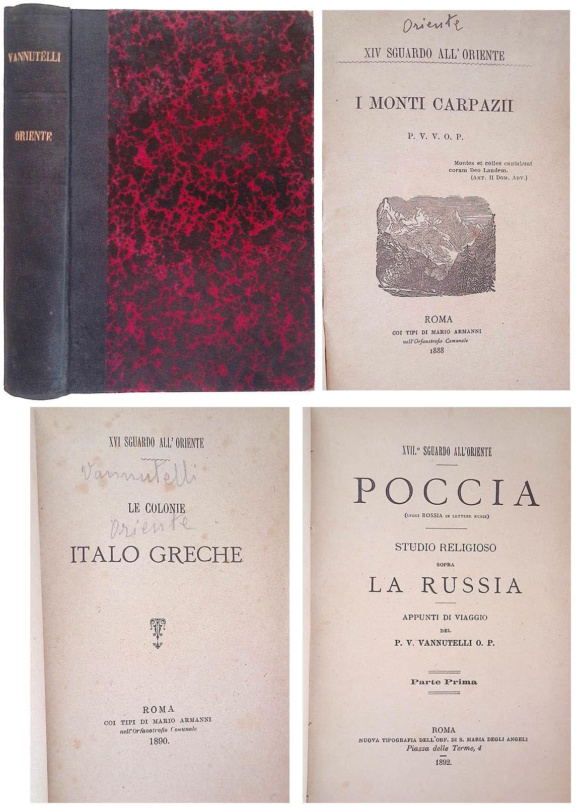 Oriente. I Monti Carpazi - Le Colonie Italo Greche - Poccia. Studio religioso sopra la Russia Parte Prima