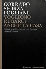 Vogliono rubarci anche la casa. Così la finanza internazionale vuole fare cassa sul nostro mattone