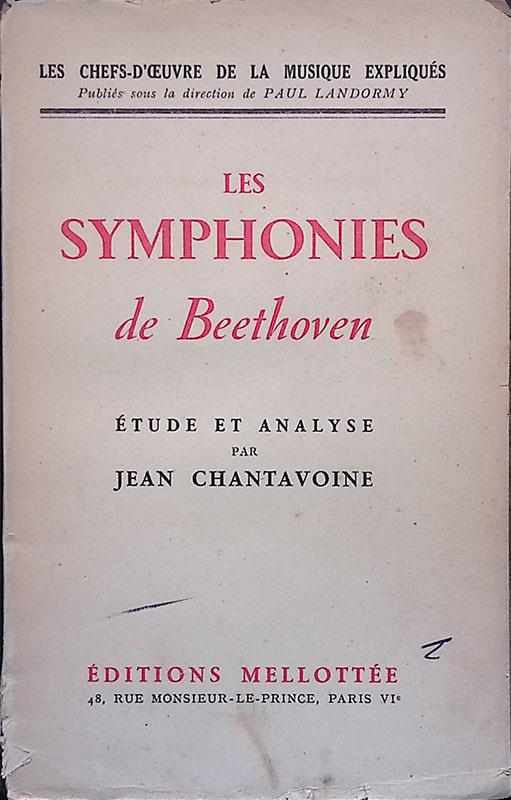 Les symphonies de Beethoven. Etude at analyse