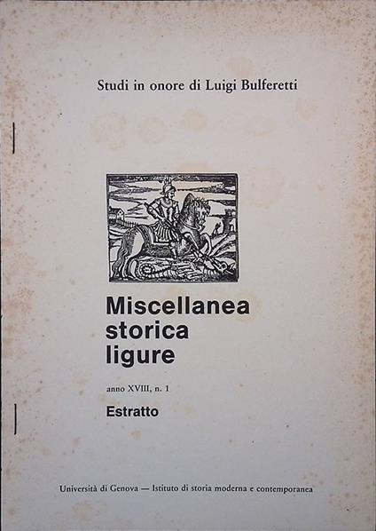 Studi in onore di Luigi Bulferretti. Miscellanea storica ligure. Anno XVIII, N.1. Estratto - copertina