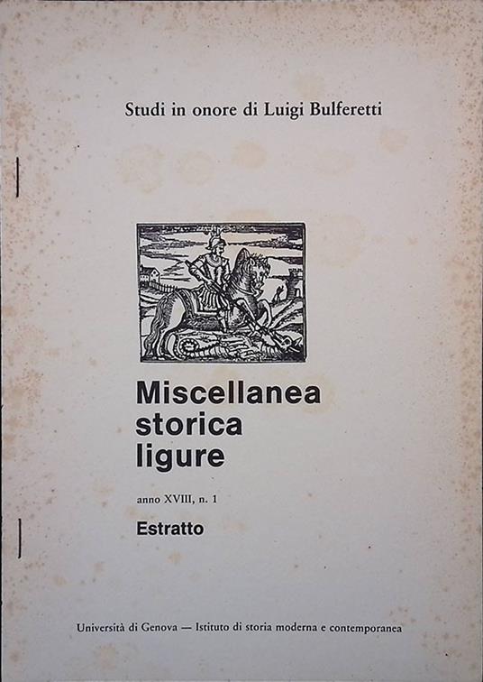 Studi in onore di Luigi Bulferretti. Miscellanea storica ligure. Anno XVIII, N.1. Estratto - copertina