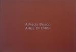 Alfredo Bosco. Aree di crisi