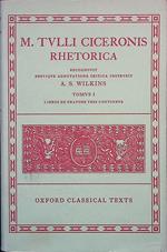 M. Tulli Ciceronis Rhetorica. Tomus I - Libros de oratore tres continens