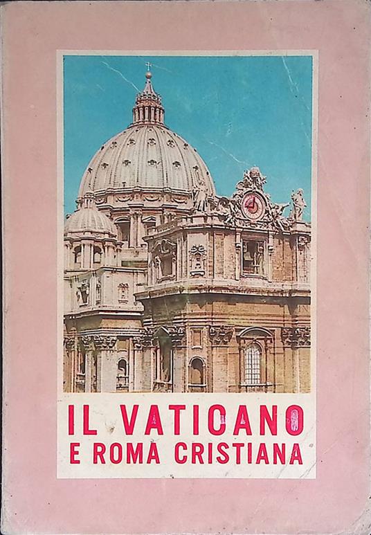 Il Vaticano e Roma Cristiana - copertina