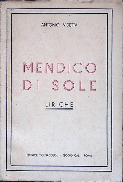 Mendico di sole. Liriche. Al Vomero 1939-1950 - copertina