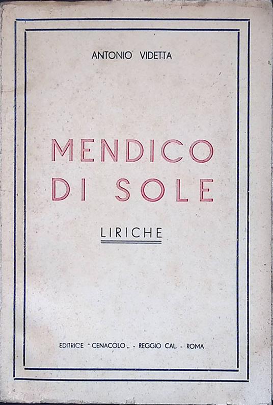 Mendico di sole. Liriche. Al Vomero 1939-1950 - copertina